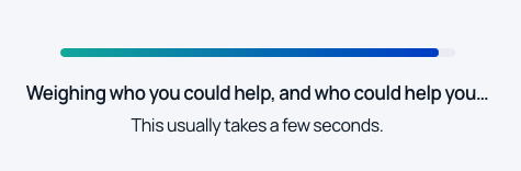 Weighing who you could help, and who could help you